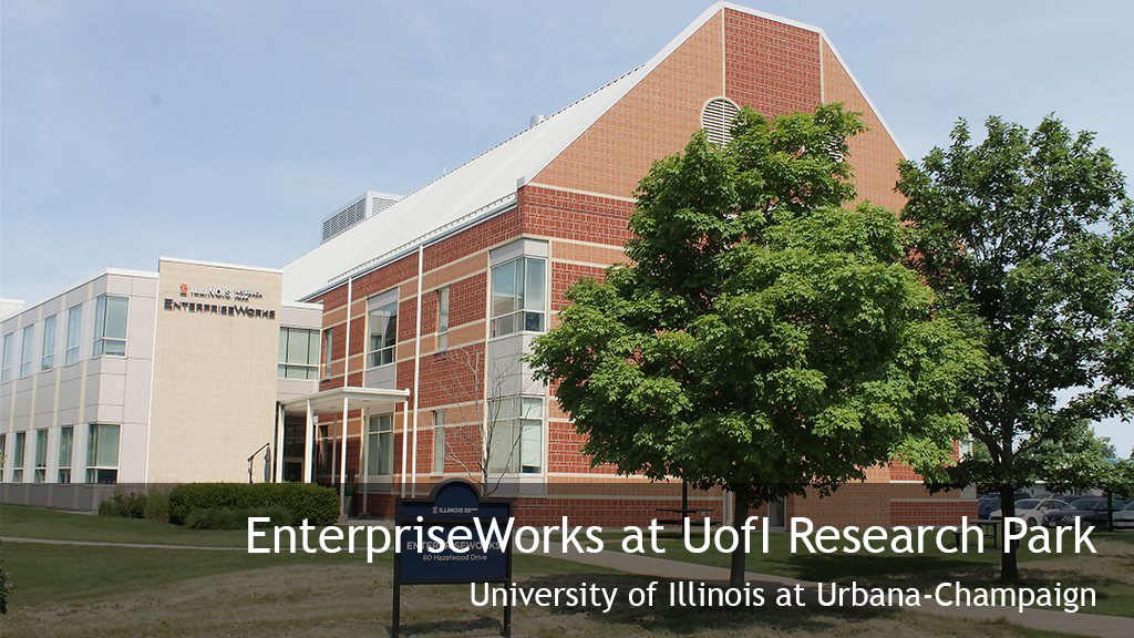 EnterpriseWorks at UofI Research Park, University of Illinois at Urbana-Champaign
